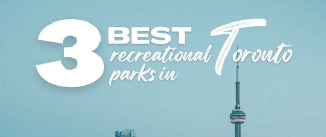 Best park in Toronto