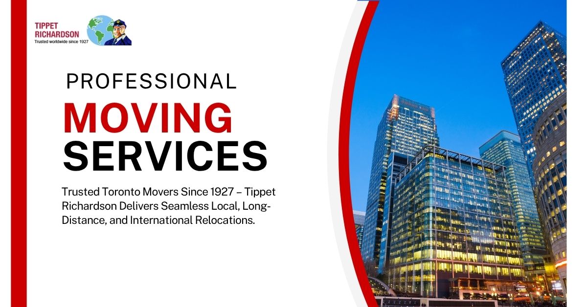 Choose Right Toronto Relocation Partner What to Look For - Tippet Richardson
